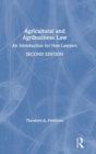 Image for Agricultural and agribusiness law  : an introduction for non-lawyers