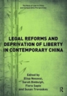 Image for Legal Reforms and Deprivation of Liberty in Contemporary China