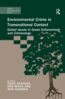Image for Environmental crime in transnational context  : global issues in green enforcement and criminology