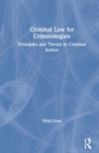Image for Criminal law for criminologists  : principles and theory in criminal justice