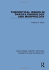 Image for Theoretical Issues in Dakota Phonology and Morphology