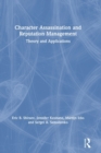 Image for Character assassination and reputation management  : theory and applications