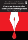 Image for Character assassination and reputation management  : theory and applications