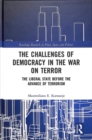 Image for The challenges of democracy in the war on terror  : the liberal state before the advance of terrorism