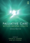 Image for Palliative care within mental health  : ethical practice