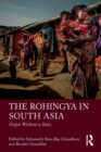 Image for The Rohingya in South Asia  : people without a state
