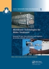 Image for Membrane Technologies for Water Treatment
