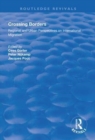 Image for Crossing borders  : regional and urban perspectives on international migration