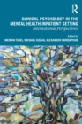 Image for Clinical psychology in the mental health inpatient setting  : international perspectives