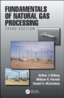 Image for Fundamentals of Natural Gas Processing, Third Edition