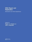 Image for DNA repair and replication  : mechanisms and clinical significance