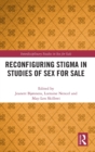 Image for Reconfiguring Stigma in Studies of Sex for Sale