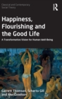 Image for Happiness, Flourishing and the Good Life