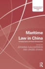 Image for Maritime law in China  : emerging issues and future developments