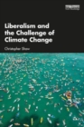 Image for Liberalism and the challenge of climate change