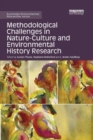 Image for Methodological Challenges in Nature-Culture and Environmental History Research