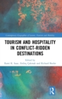 Image for Tourism and Hospitality in Conflict-Ridden Destinations