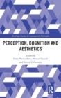 Image for Perception, cognition and aesthetics