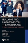 Image for Bullying and harassment in the workplace  : theory, research and practice