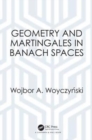 Image for Geometry and Martingales in Banach Spaces