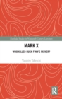 Image for Mark X  : who killed Huck Finn&#39;s father?