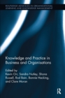 Image for Knowledge and practice in business and organisations