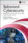 Image for Behavioral cybersecurity  : applications of personality psychology and computer science