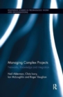 Image for Managing complex projects  : networks, knowledge and innovation