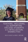 Image for Teaching, Including, and Supporting College Students with Intellectual Disabilities