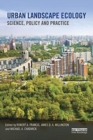 Image for Urban landscape ecology  : science, policy and practice