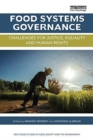 Image for Food systems governance  : challenges for justice, equality and human rights