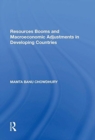 Image for Resources Booms and Macroeconomic Adjustments in Developing Countries
