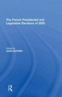 Image for The French Presidential and Legislative Elections of 2002