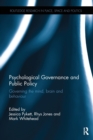Image for Psychological governance and public policy  : governing the mind, brain and behaviour