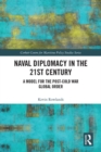 Image for Naval diplomacy in the 21st century  : a model for the post-cold war global order