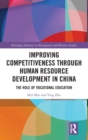 Image for Improving competitiveness through human resource development in China  : the role of vocational education