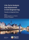 Image for Life cycle analysis and assessment in civil engineering  : towards an integrated vision