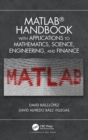 Image for MATLAB Handbook with Applications to Mathematics, Science, Engineering, and Finance
