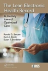 Image for The Lean electronic health record  : a journey toward optimized care