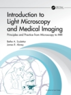 Image for Introduction to light microsopy and medical imaging  : with experiments