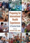 Image for Preparing for international health experiences  : a practical guide