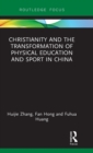 Image for Christianity and the Transformation of Physical Education and Sport in China