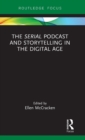 Image for The Serial Podcast and Storytelling in the Digital Age