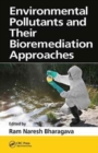 Image for Environmental Pollutants and their Bioremediation Approaches