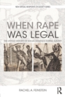Image for When rape was legal  : the untold history of sexual violence during slavery