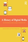 Image for History of digital media  : an intermedial and global perspective
