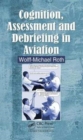 Image for Cognition, Assessment and Debriefing in Aviation