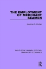 Image for The Employment of Merchant Seamen