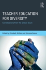 Image for Teacher education for diversity  : conversations from the Global South