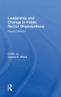 Image for Leadership and Change in Public Sector Organizations